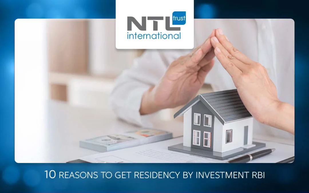 10 Reasons to Get Residency by Investment RBI 