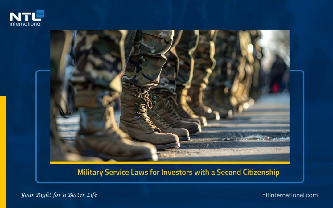 The Importance of Understanding Military Service Laws for Investors with a Second Citizenship